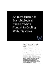 Introduction to Microbiological and Corrosion Control in Cooling Water Systems