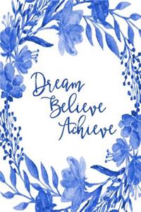 Inspirational Bullet Dot Grid Journal - Dream Believe Achieve (Royal Blue)