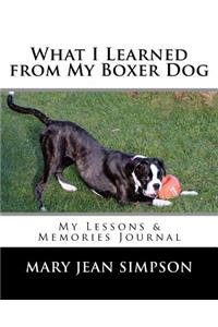 What I Learned from My Boxer Dog