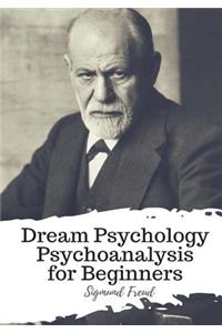 Dream Psychology Psychoanalysis for Beginners