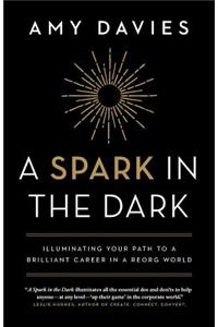 A Spark in the Dark