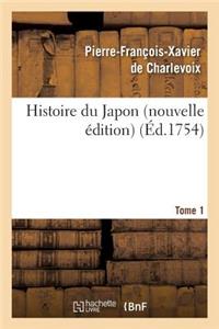 Histoire Du Japon Nouvelle Édition Tome 1