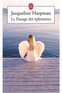 Le Passage DES Ephemeres