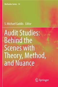 Audit Studies: Behind the Scenes with Theory, Method, and Nuance