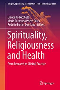 Spirituality, Religiousness and Health