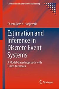 Estimation and Inference in Discrete Event Systems