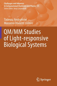 Qm/MM Studies of Light-Responsive Biological Systems