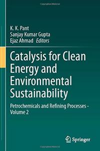 Catalysis for Clean Energy and Environmental Sustainability