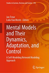 Mental Models and Their Dynamics, Adaptation, and Control