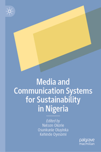 Media and Communication Systems for Sustainable Societies in Nigeria