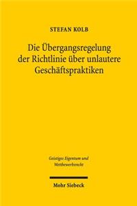 Die Übergangsregelung der Richtlinie über unlautere Geschäftspraktiken