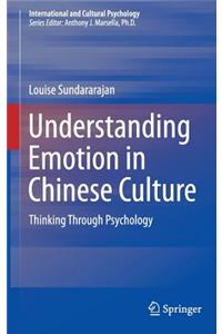 Understanding Emotion in Chinese Culture