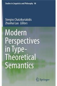 Modern Perspectives in Type-Theoretical Semantics