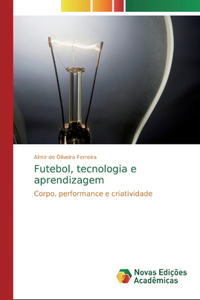 Futebol, tecnologia e aprendizagem