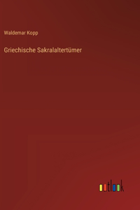 Griechische Sakralaltertümer