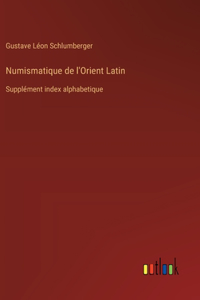 Numismatique de l'Orient Latin