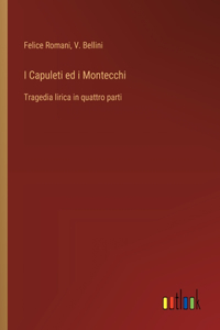 I Capuleti ed i Montecchi