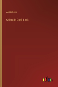 Colorado Cook Book