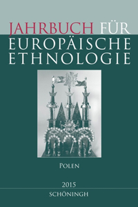 Jahrbuch Für Europäische Ethnologie. Dritte Folge 10 - 2015