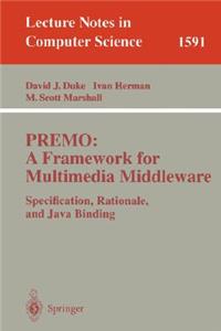 Premo: A Framework for Multimedia Middleware