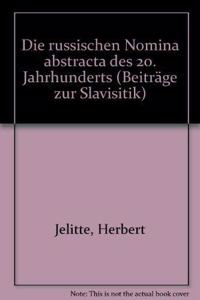 Die russischen Nomina abstracta des 20. Jahrhunderts