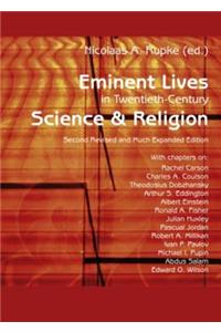 Eminent Lives in Twentieth-Century Science and Religion