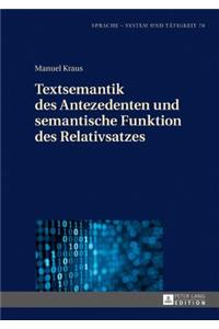 Textsemantik Des Antezedenten Und Semantische Funktion Des Relativsatzes