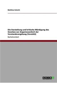 Darstellung und kritische Würdigung des Gesetzes zur Angemessenheit der Vorstandsvergütung (VorstAG)