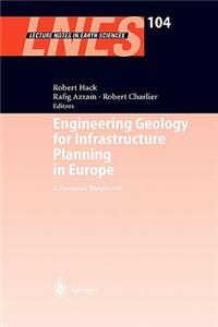 Engineering Geology for Infrastructure Planning in Europe