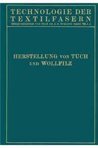 Tuchherstellung und Tuchmusterung die Herstellung des Wollfilzes