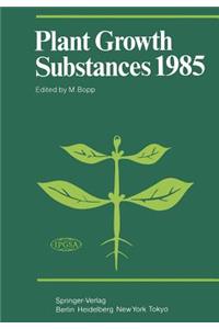 Plant Growth Substances 1985