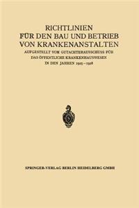 Richtlinien für den Bau und Betrieb von Krankenanstalten