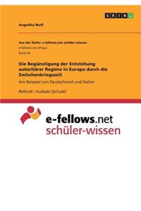 Die Begünstigung der Entstehung autoritärer Regime in Europa durch die Zwischenkriegszeit