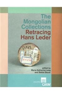 Mongolian Collections. Retracing Hans Leder