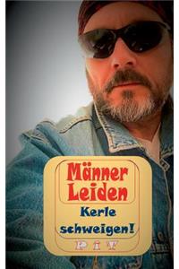 Männer Leiden - Kerle schweigen