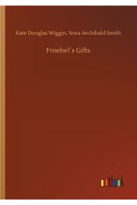 Froebel´s Gifts