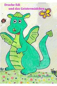 Drache Edi und das Geistermädchen