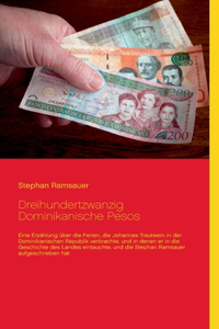 Dreihundertzwanzig Dominikanische Pesos