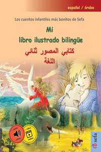 Mi libro ilustrado bilingüe - كتابي المصور ثنائي اللغة (español / árabe)