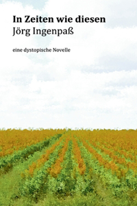 In Zeiten wie diesen