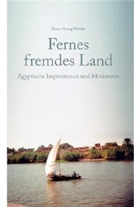 Fernes fremdes Land