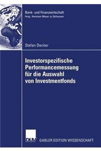 Investorspezifische Performancemessung Für Die Auswahl Von Investmentfonds