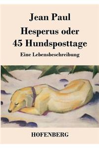 Hesperus oder 45 Hundsposttage