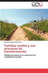 Familias rurales y sus procesos de transformación