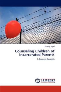 Counseling Children of Incarcerated Parents