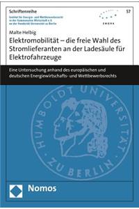 Elektromobilitat - Die Freie Wahl Des Stromlieferanten an Der Ladesaule Fur Elektrofahrzeuge