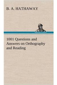 1001 Questions and Answers on Orthography and Reading