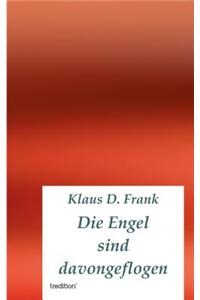 Die Engel Sind Davongeflogen