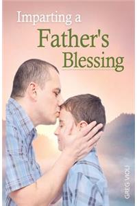 Imparting a Father's Blessing