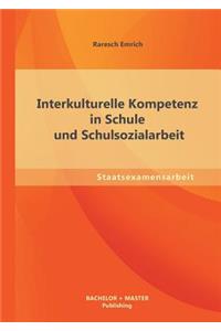 Interkulturelle Kompetenz in Schule und Schulsozialarbeit
